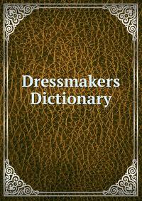 Dressmakers Dictionary