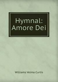 Hymnal: Amore Dei