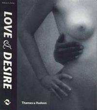 Love and Desire. Photoworks