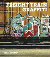 Freight Train Graffiti (PB)