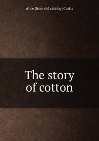 The story of cotton