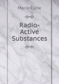 Radio-Active Substances