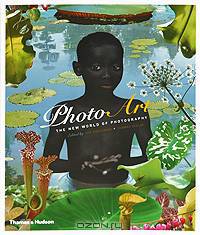 Photo Art: The New World of Photography