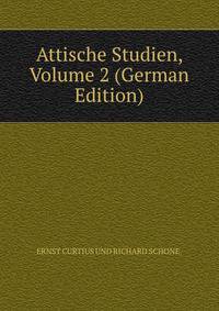 Attische Studien, Volume 2 (German Edition)