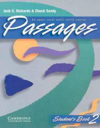 Passages Student's book 2: An Upper-level Multi-skills Course