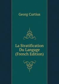 La Stratification Du Langage (French Edition)