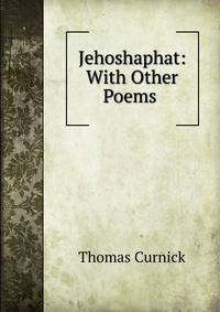 Jehoshaphat: With Other Poems .