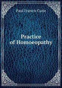 Practice of Homoeopathy