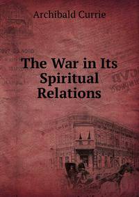The War in Its Spiritual Relations