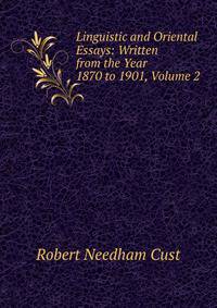 Linguistic and Oriental Essays: Written from the Year 1870 to 1901, Volume 2