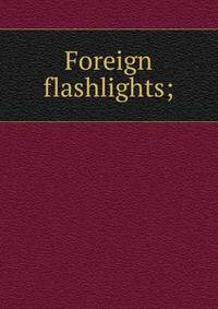 Foreign flashlights;