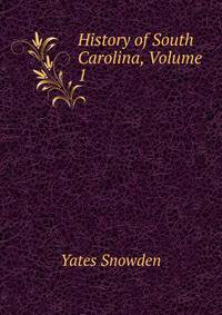 History of South Carolina, Volume 1