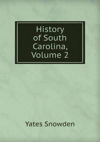 History of South Carolina, Volume 2