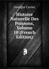 Histoire Naturelle Des Poissons, Volume 10 (French Edition)