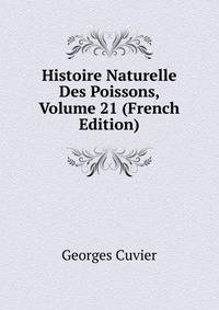 Histoire Naturelle Des Poissons, Volume 21 (French Edition)