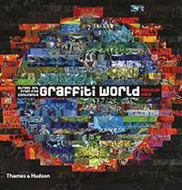 Graffiti World: Street Art from Five Continents