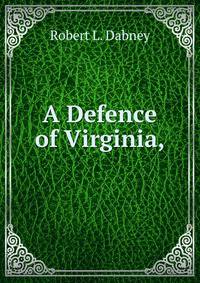 A Defence of Virginia,