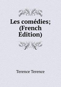 Les comedies; (French Edition)