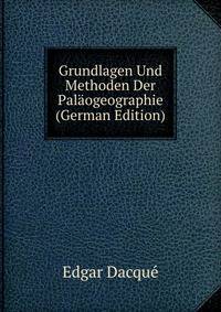 Grundlagen Und Methoden Der Palaogeographie (German Edition)