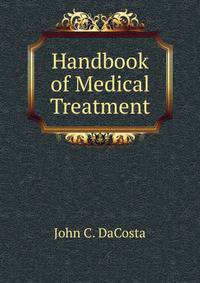 Handbook of Medical Treatment