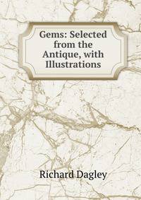 Gems: Selected from the Antique, with Illustrations