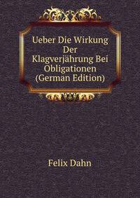 Ueber Die Wirkung Der Klagverjahrung Bei Obligationen (German Edition)