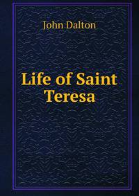Life of Saint Teresa