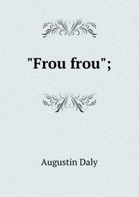 "Frou frou";