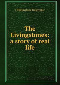 The Livingstones: a story of real life