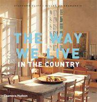 The Way We Live: In the Country