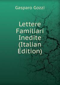 Lettere Familiari Inedite (Italian Edition)