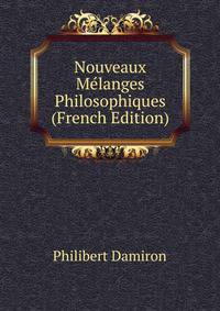 Nouveaux Melanges Philosophiques (French Edition)