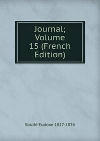 Journal; Volume 15 (French Edition)