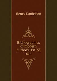 Bibliographies of modern authors. 1st-3d ser