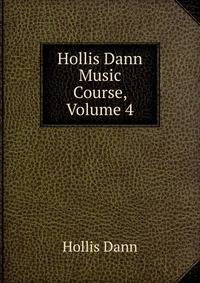 Hollis Dann Music Course, Volume 4