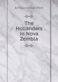 The Hollanders in Nova Zembla