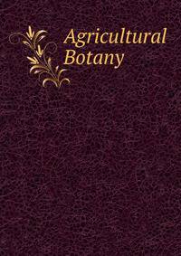 Agricultural Botany