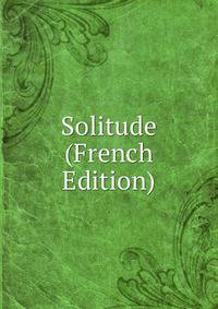 Solitude (French Edition)