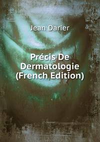 Precis De Dermatologie (French Edition)