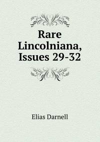 Rare Lincolniana, Issues 29-32