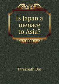 Is Japan a menace to Asia?