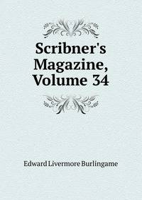 Scribner's Magazine, Volume 34