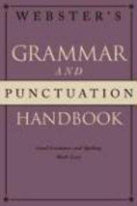 Webster's Grammar and Punctuation Handbook: Good Grammar and Spelling Made Easy