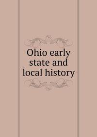 Ohio early state and local history