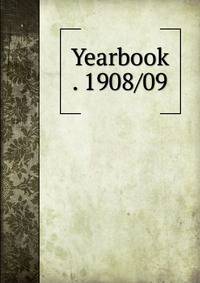 Yearbook . 1908/09