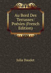 Au Bord Des Terrasses: Poesies (French Edition)