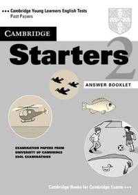 Cambridge Starters 2 Answer Booklet: Examination Papers from the University of Cambridge Local Examinations Syndicate