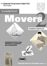 Cambridge Movers 2 Answer Booklet: Examination Papers from the University of Cambridge Local Examinations Syndicate