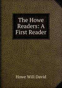 The Howe Readers: A First Reader