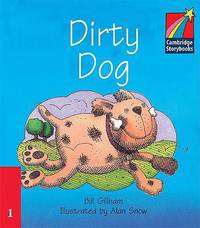 Cambridge Storybooks. Level 1. Dirty Dog
